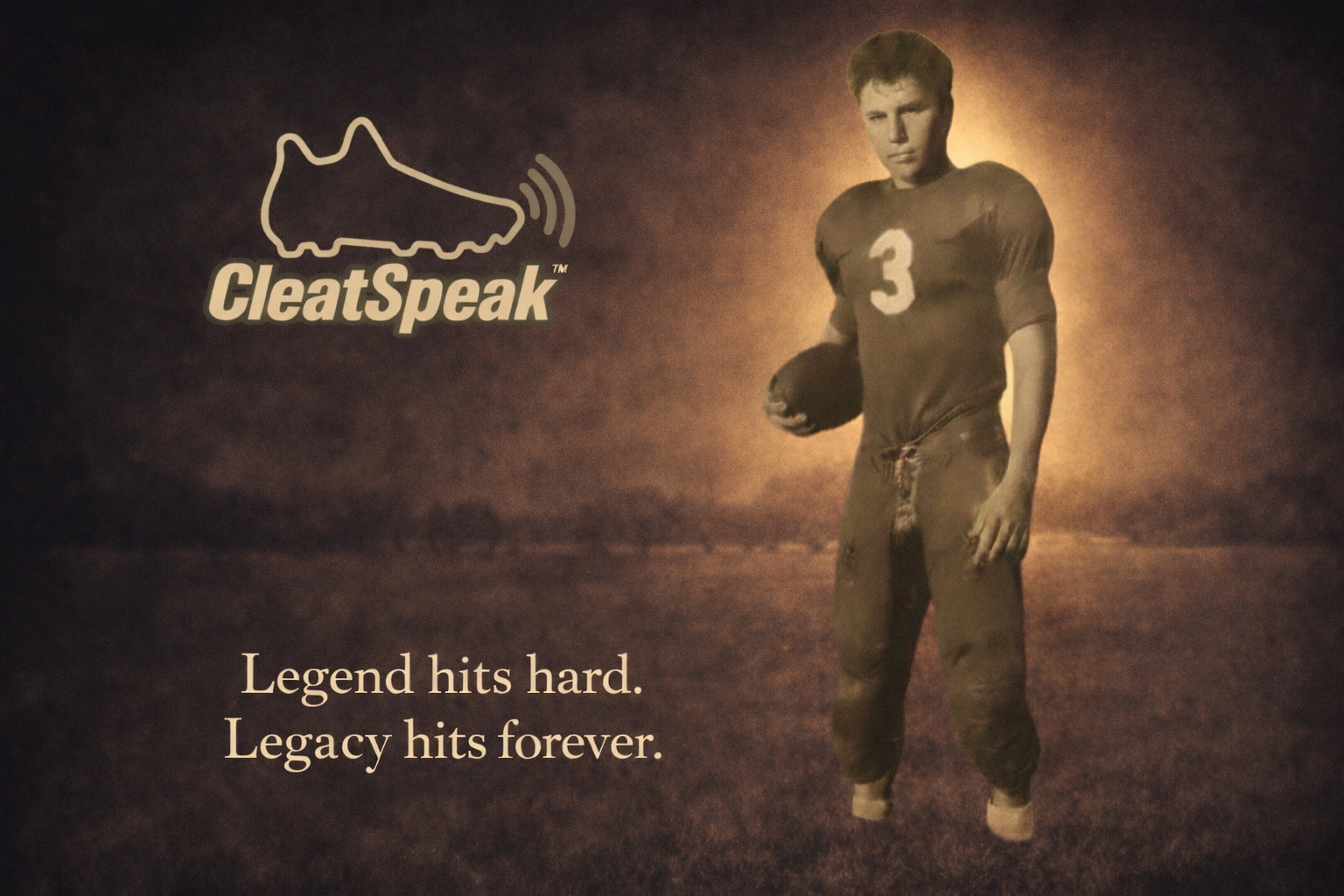 Sepia-toned vintage football hero holding a ball with CleatSpeak logo and the words 